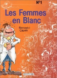 Les femmes en blanc Tome I - Cauvin