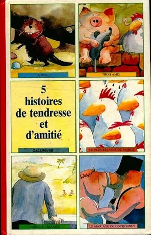 5 histoires de tendresse et d'amiti? - Helme Heine