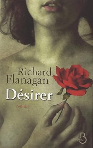 Désirer - Richard Flanagan