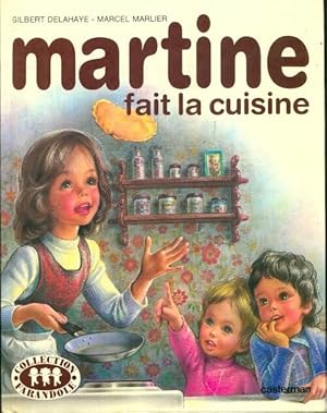 Martine fait la cuisine - Gilbert Delahaye