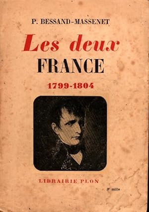 Image du vendeur pour Les deux France (1799-1804) - Pierre Bessand-Massenet mis en vente par Book Hmisphres