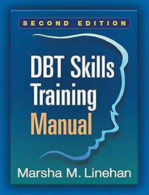Seller image for DBT Skills Training Manual, Second Edition, Available separately: DBT Skills Training Handouts and Worksheets for sale by WeBuyBooks