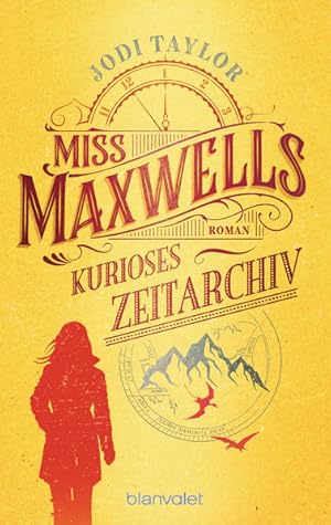 Miss Maxwells kurioses Zeitarchiv. Roman.