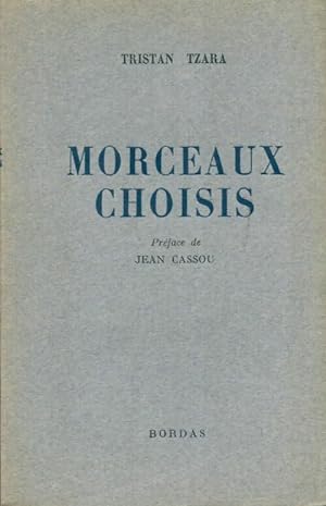 Bild des Verkufers fr Morceaux choisis - Tristan Tzara zum Verkauf von Book Hmisphres