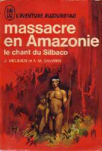Image du vendeur pour Massacre en Amazonie - Anne-Marie Meunier mis en vente par Book Hmisphres