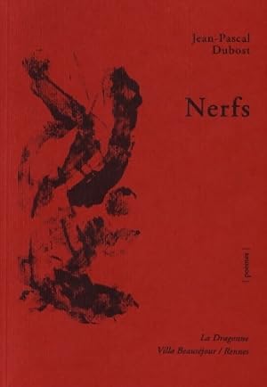 Nerfs - Jean-Pascal Dubost