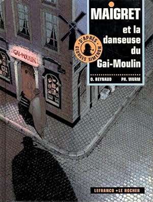Maigret Tome IV : La Danseuse Du Gai-Moulin - Wurm