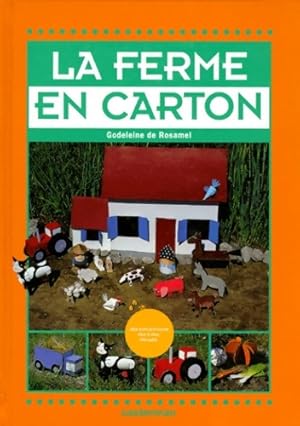 La ferme en carton - Godeleine De Rosamel