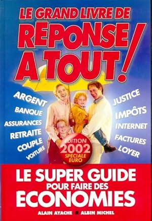 Le grand livre de réponse à tout !2002 - Collectif