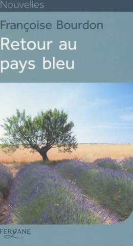 Imagen del vendedor de Retour au pays bleu - Fran?oise Bourdon a la venta por Book Hmisphres