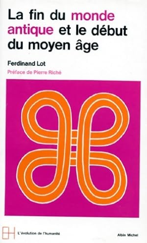 La fin du monde antique et le d but du moyen  ge - Ferdinand Lot