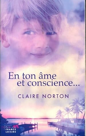 En ton âme et conscience - Claire Norton