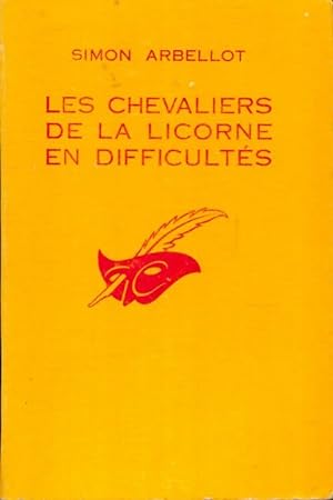 Seller image for Les chevaliers de la licorne en difficult?s - Simon Arbellot for sale by Book Hmisphres