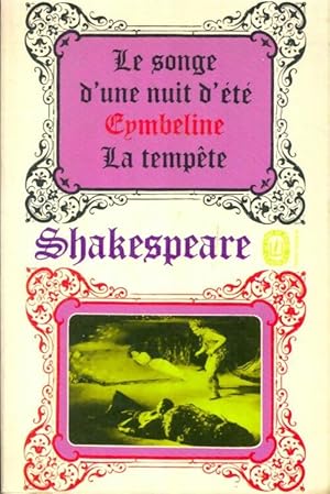 Le songe d'une nuit d'été / Cymbeline / La tempête - William Shakespeare