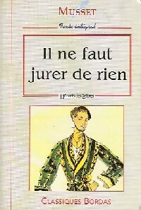 Il ne faut jurer de rien - Alfred De Musset