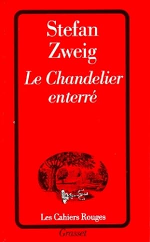 Image du vendeur pour Le Chandelier enterr? - Stefan Zweig mis en vente par Book Hmisphres