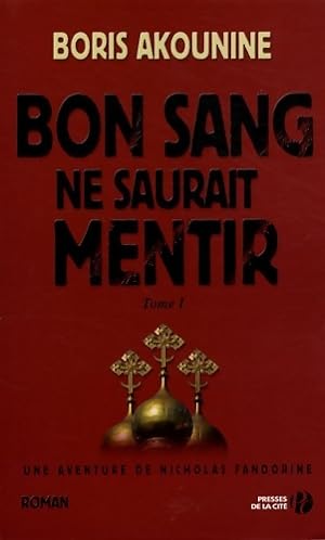 Image du vendeur pour Bon sang ne saurait mentir - Boris Akunin mis en vente par Book Hmisphres