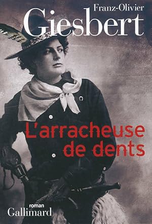 Immagine del venditore per L'arracheuse de dents - Franz-Olivier Giesbert venduto da Book Hmisphres