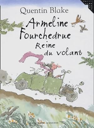 Seller image for Armeline fourchedrue reine du volant - a partir de 4 ans - Quentin Blake for sale by Book Hmisphres