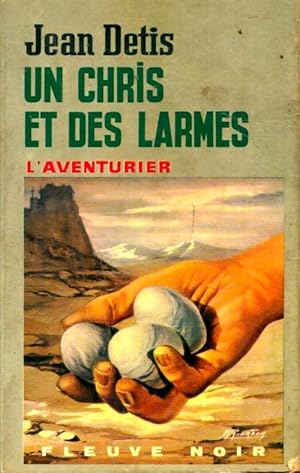 Image du vendeur pour Un Chris et des larmes - Jean Detis mis en vente par Book Hmisphres