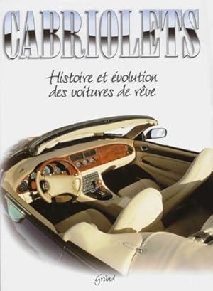 Image du vendeur pour Cabriolets. Histoire et ?volution des voitures de r?ve - Giuseppe Guzzardi mis en vente par Book Hmisphres