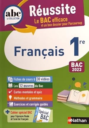 Fran ais 1re - ABC R ussite - Bac 2023 - Enseignement commun Premi re - Cours M thode Exercices e...