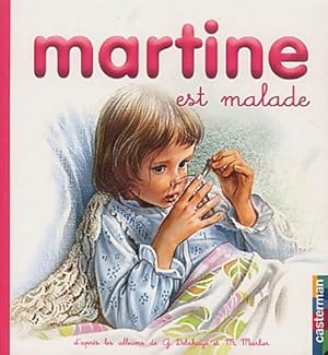 Image du vendeur pour Martine est malade - Gilbert Delahaye mis en vente par Book Hmisphres