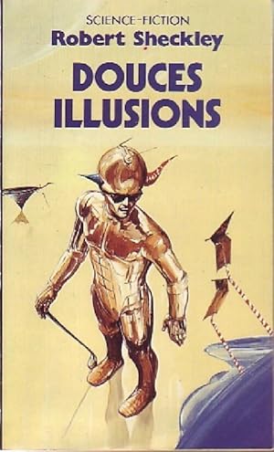 Image du vendeur pour Douces illusions - Robert Sheckley mis en vente par Book Hmisphres