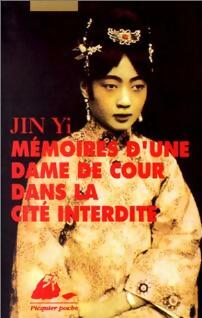 M moires d'une dame de cour dans une cit  interdite - Yi Jin