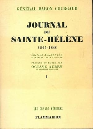 Image du vendeur pour Journal de Sainte H?l?ne 1815-1818 Tome I - G?n?ral Baron Gourgaud mis en vente par Book Hmisphres