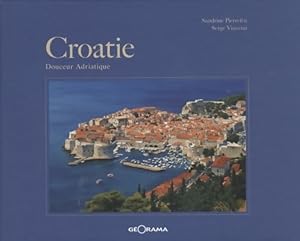 Image du vendeur pour Croatie. Douceur adriatique - Sandrine Pierrefeu mis en vente par Book Hmisphres
