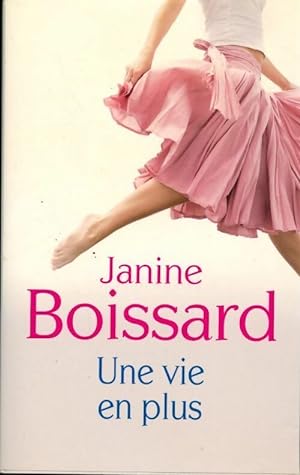 Image du vendeur pour Une vie en plus - Janine Boissard mis en vente par Book Hmisphres
