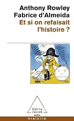 Bild des Verkufers fr Et si on refaisait l'histoire ? - Anthony Rowley zum Verkauf von Book Hmisphres