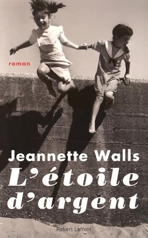 Bild des Verkufers fr L'?toile d'argent - Jeannette Walls zum Verkauf von Book Hmisphres