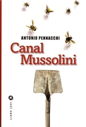 Image du vendeur pour Canal Mussolini - Antonio Pennacchi mis en vente par Book Hmisphres