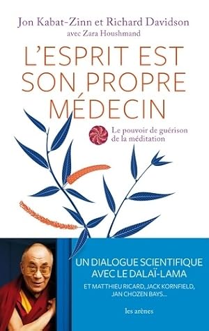 L'esprit est son propre médecin - Jon Kabat-Zinn