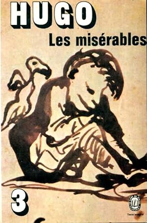 Image du vendeur pour Les misérables Tome III - Victor Hugo mis en vente par Book Hémisphères