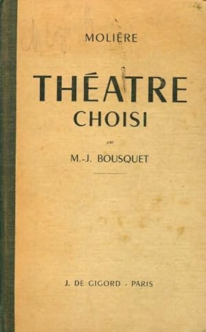 Imagen del vendedor de Th??tre choisi de Moli?re - M-J. Bousquet a la venta por Book Hmisphres