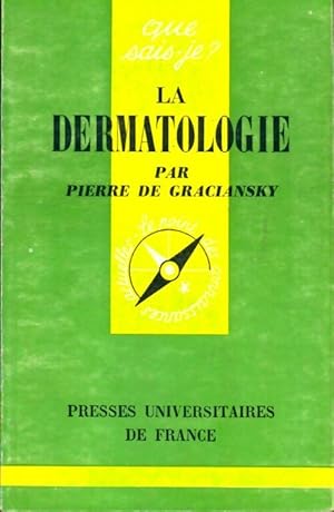 Bild des Verkufers fr La dermatologie - Pierre De Graciansky zum Verkauf von Book Hmisphres