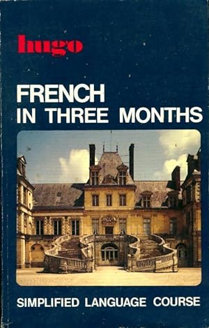 French in three months - Jacqueline Lecanuet