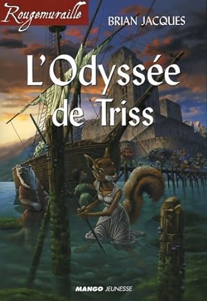 Seller image for L'Odyss?e de Triss - Brian Jacques for sale by Book Hmisphres