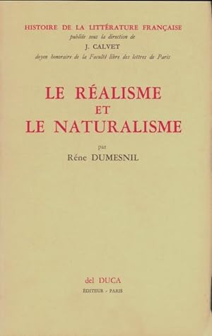 Histoire de la Litt rature Fran aise : Le R alisme et le Naturalisme - Ren  Dumesnil