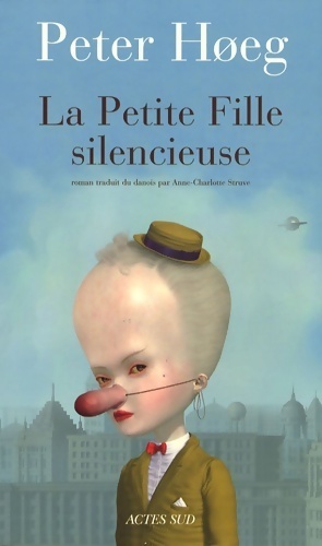 Image du vendeur pour La petite fille silencieuse - Peter Hoeg mis en vente par Book Hmisphres