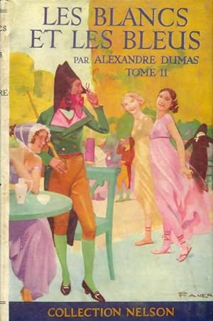 Seller image for Les Blancs et les Bleus Tome II - Alexandre Dumas for sale by Book Hmisphres
