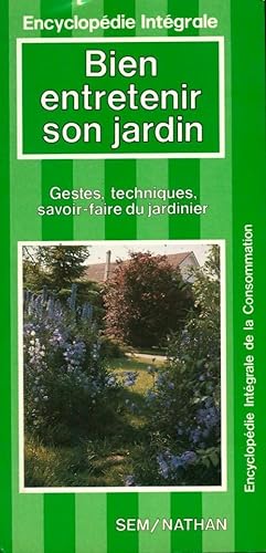 Imagen del vendedor de Bien entretenir son jardin - Christiane Hilaire a la venta por Book Hmisphres