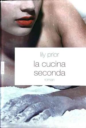 Seller image for La Cucina seconda - Lily Prior for sale by Book Hmisphres