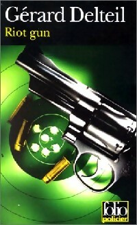 Imagen del vendedor de Riot gun - G?rard Delteil a la venta por Book Hmisphres