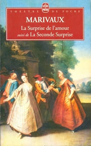 La surprise de l'amour / La seconde surprise de l'amour - Pierre Marivaux
