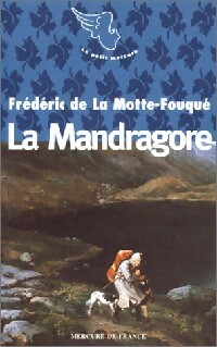 Immagine del venditore per La mandragore - Fr?d?ric De la Motte-Fouqu? venduto da Book Hmisphres