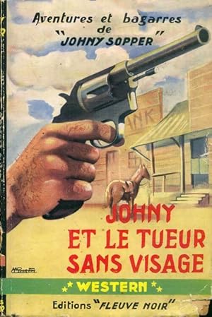 Imagen del vendedor de Johny et le tueur sans visage - Johny Sopper a la venta por Book Hmisphres